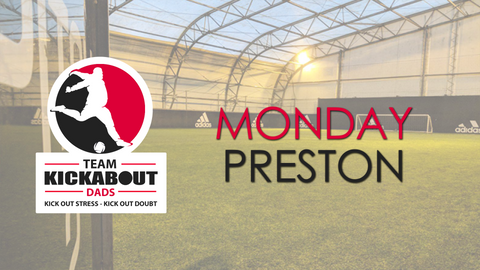 Monday's - Preston Kickabout